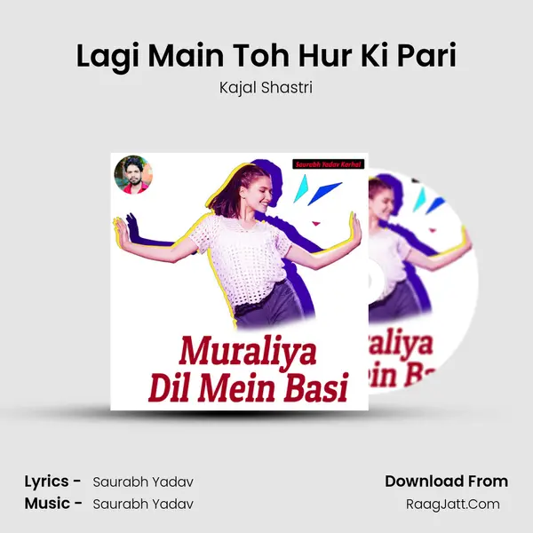 Lagi Main Toh Hur Ki Pari MP3 Song by Kajal Shastri Cover