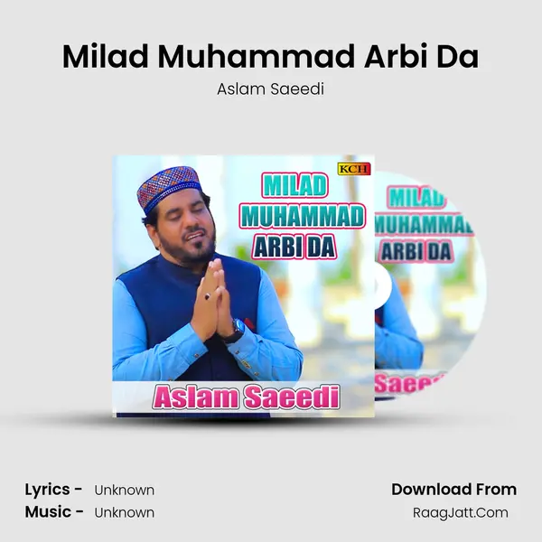 Milad Muhammad Arbi Da MP3 Song by Aslam Saeedi Cover