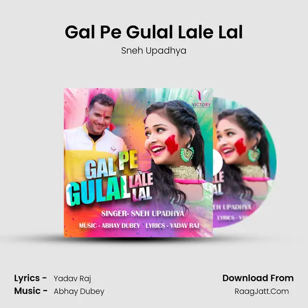 Gal Pe Gulal Lale Lal MP3 Song by Sneh Upadhya Cover