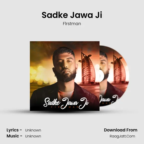 Sadke Jawa Ji - F1rstman