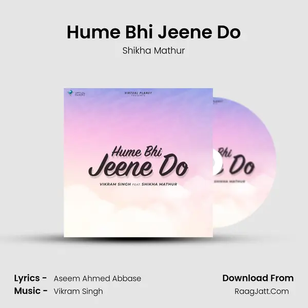 Hume Bhi Jeene Do mp3 song