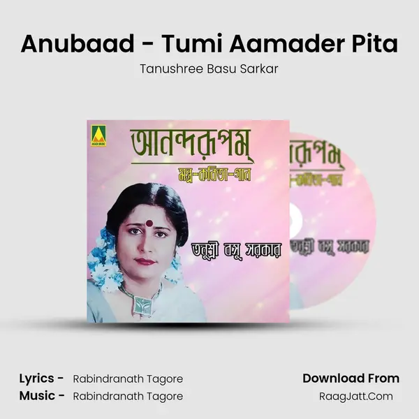 Anubaad - Tumi Aamader Pita Cover