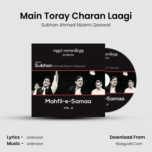 Main Toray Charan Laagi MP3 Song by Subhan Ahmed Nizami Qawwal Cover