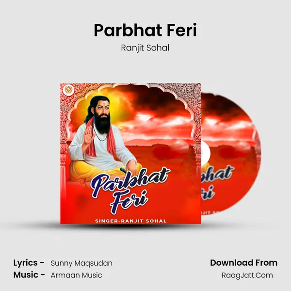 Parbhat Feri - Ranjit Sohal
