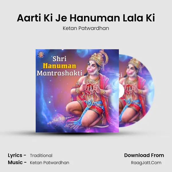 Aarti Ki Je Hanuman Lala Ki MP3 Song by Ketan Patwardhan Cover