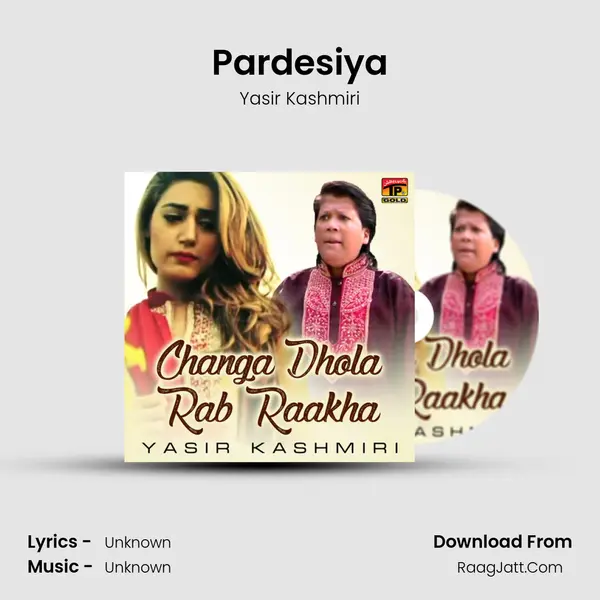 Pardesiya MP3 Song by Yasir Kashmiri Cover