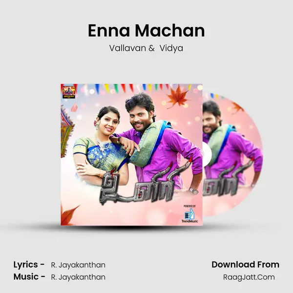 Enna Machan MP3 Song by Vallavan Cover