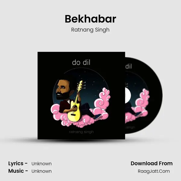 Bekhabar MP3 Song by Ratnang Singh Cover