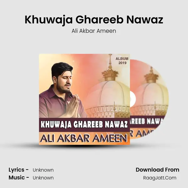 Khuwaja Ghareeb Nawaz MP3 Song by Ali Akbar Ameen Cover