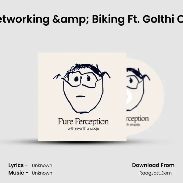 EP. 06 : Networking & Biking Ft. Golthi Chaitanya MP3 Song by  Cover