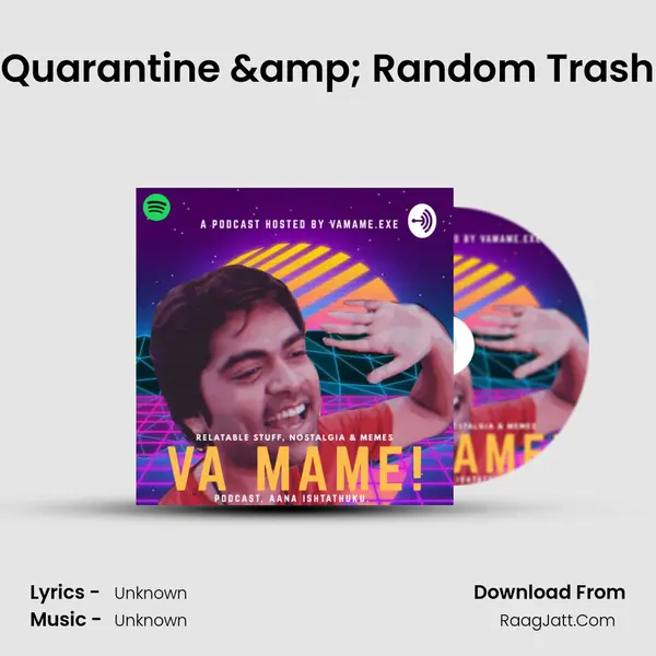 Quarantine & Random Trash MP3 Song by  Cover