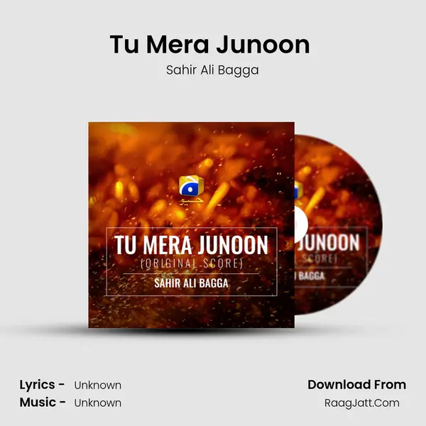 Tu Mera Junoon (Original Score) - Sahir Ali Bagga