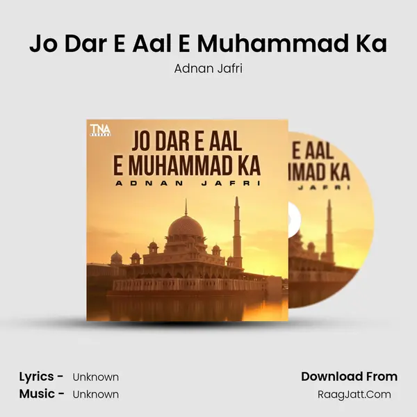 Jo Dar E Aal E Muhammad Ka - Single - Adnan Jafri