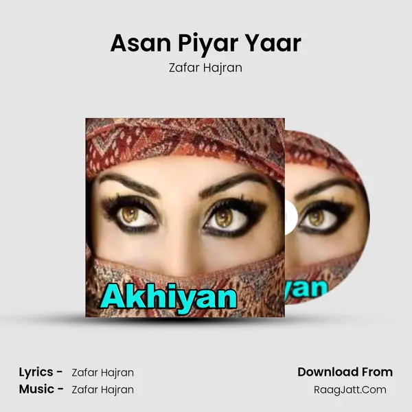 Asan Piyar Yaar MP3 Song by Zafar Hajran Cover