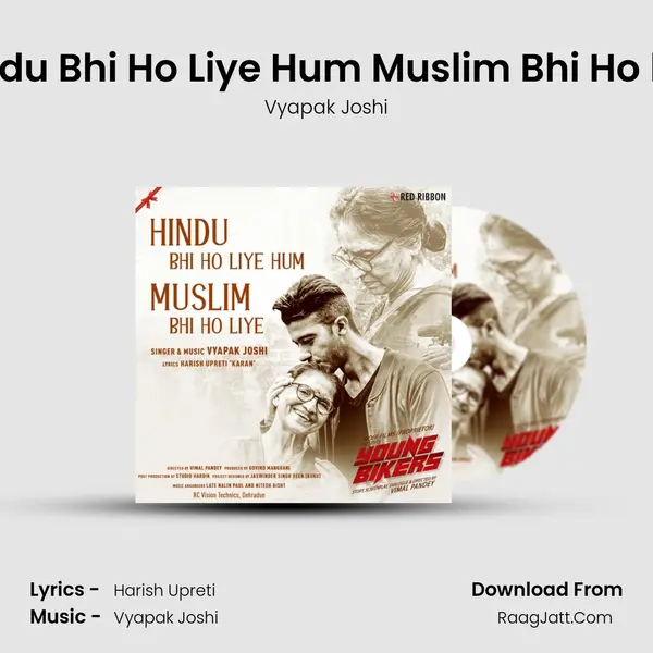 Hindu Bhi Ho Liye Hum Muslim Bhi Ho liye MP3 Song by Vyapak Joshi Cover