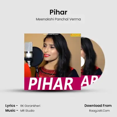 Pihar - Meenakshi Panchal Verma