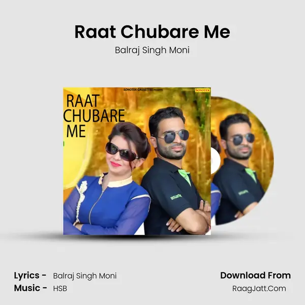 Raat Chubare Me MP3 Song by Balraj Singh Moni Cover