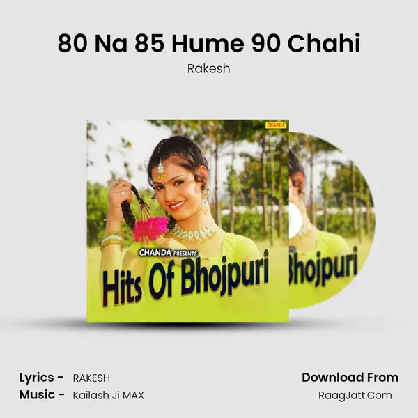 80 Na 85 Hume 90 Chahi MP3 Song by Rakesh Cover