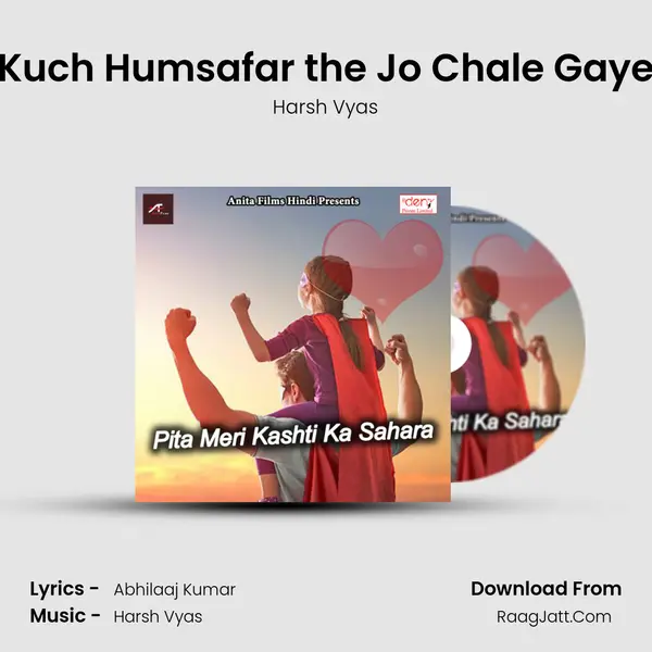 Kuch Humsafar the Jo Chale Gaye MP3 Song by Harsh Vyas Cover