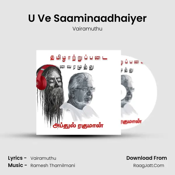 U Ve Saaminaadhaiyer MP3 Song by Vairamuthu Cover