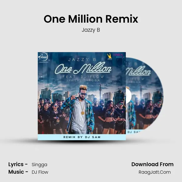 One Million Remix MP3 Song by Jazzy B Cover