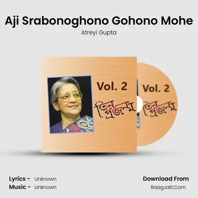 Aji Srabonoghono Gohono Mohe MP3 Song by Atreyi Gupta Cover