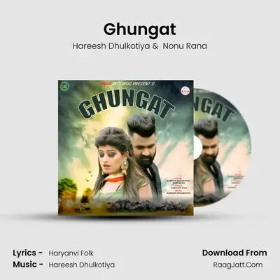 Ghungat MP3 Song by Hareesh Dhulkotiya Cover