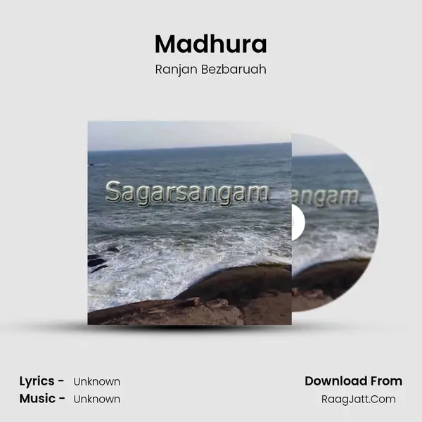 Madhura MP3 Song by Ranjan Bezbaruah Cover