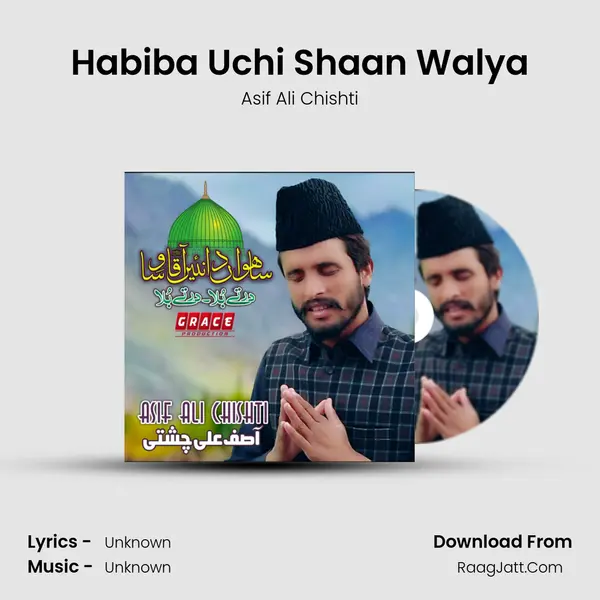 Habiba Uchi Shaan Walya MP3 Song by Asif Ali Chishti Cover