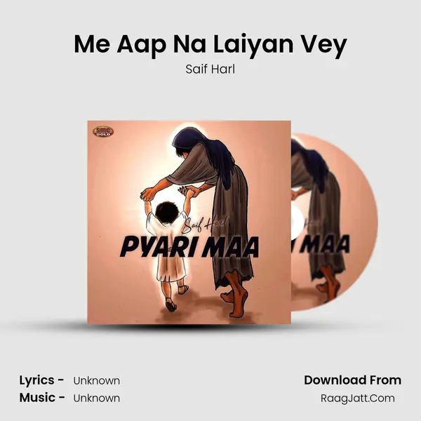 Me Aap Na Laiyan Vey MP3 Song by Saif Harl Cover