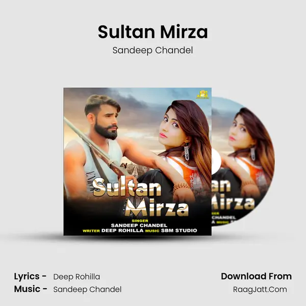 Sultan Mirza - Sandeep Chandel