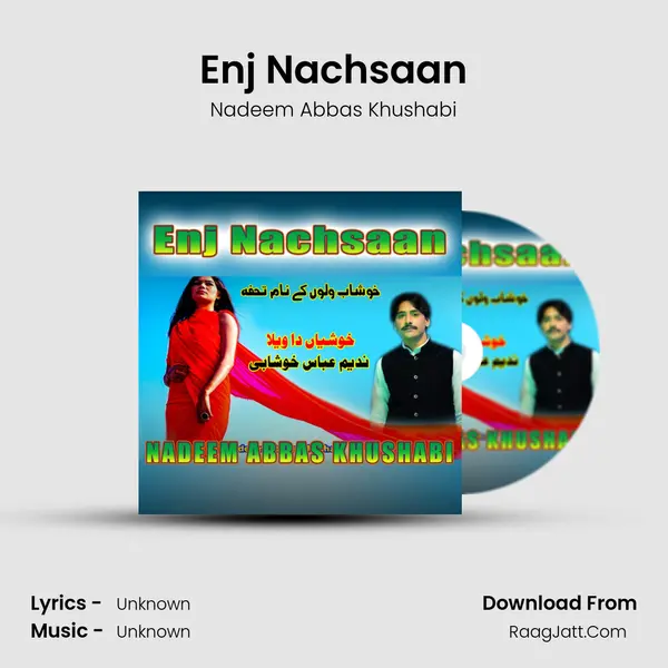 Enj Nachsaan MP3 Song by Nadeem Abbas Khushabi Cover