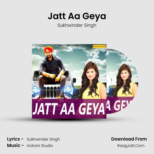 Jatt Aa Geya - Sukhwinder Singh