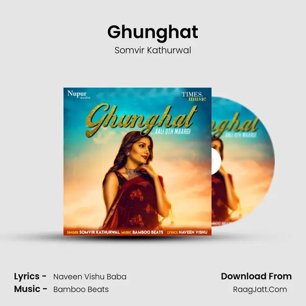 Ghunghat MP3 Song by Somvir Kathurwal Cover