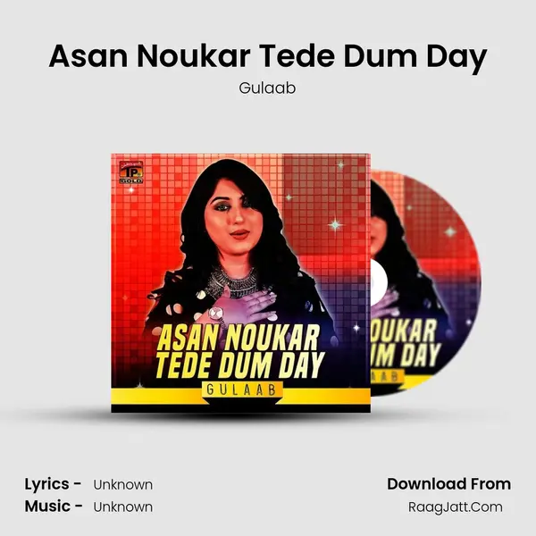Asan Noukar Tede Dum Day - Single - Gulaab