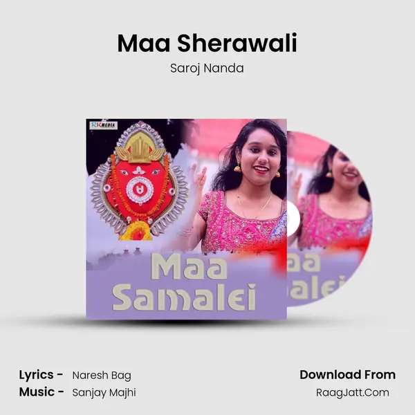 Maa Sherawali MP3 Song by Saroj Nanda Cover