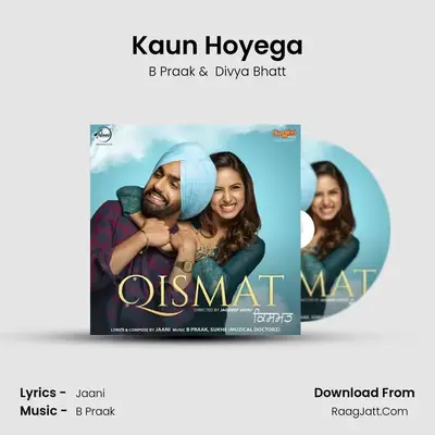 Kaun Hoyega MP3 Song by B Praak Cover