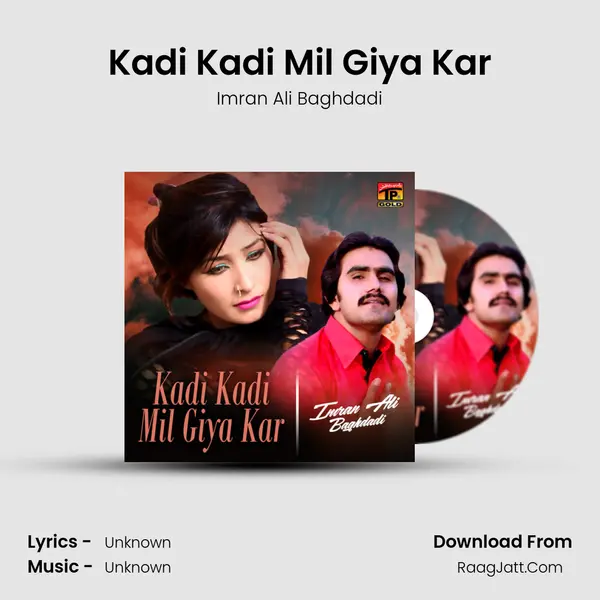 Kadi Kadi Mil Giya Kar MP3 Song by Imran Ali Baghdadi Cover