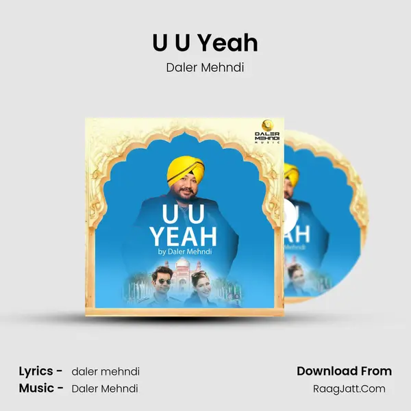 U U Yeah - Daler Mehndi