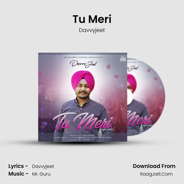 Tu Meri MP3 Song by Davvyjeet Cover