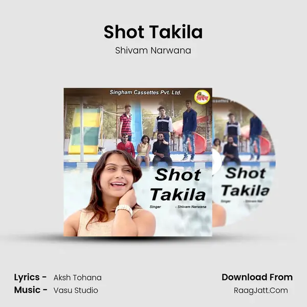 Shot Takila - Shivam Narwana