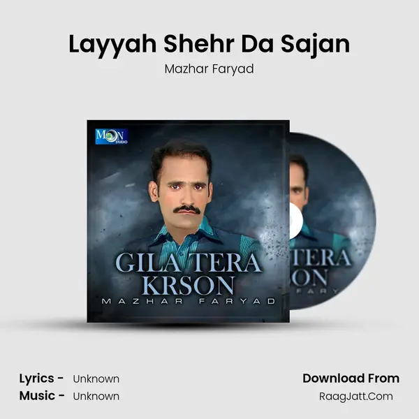 Layyah Shehr Da Sajan mp3 song