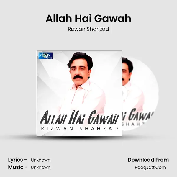 Allah Hai Gawah MP3 Song by Rizwan Shahzad Cover