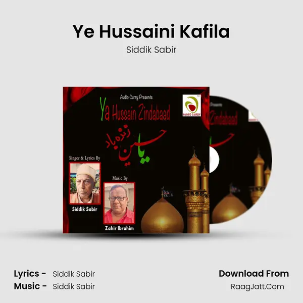 Ye Hussaini Kafila MP3 Song by Siddik Sabir Cover