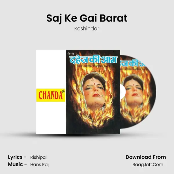 Saj Ke Gai Barat MP3 Song by Koshindar Cover