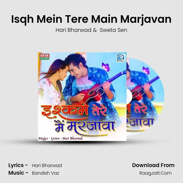 Isqh Mein Tere Main Marjavan mp3 song
