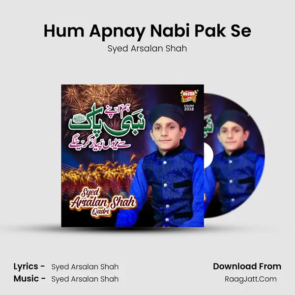 Hum Apnay Nabi Pak Se MP3 Song by Syed Arsalan Shah Cover