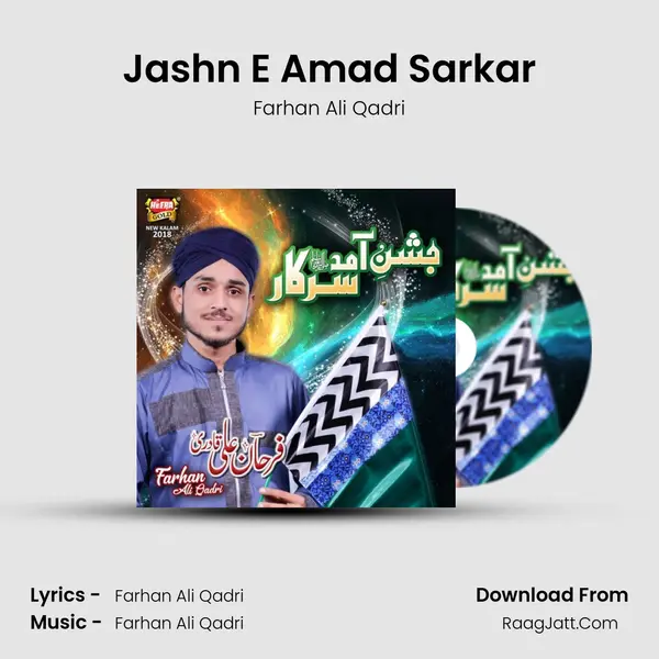 Jashn E Amad Sarkar MP3 Song by Farhan Ali Qadri Cover