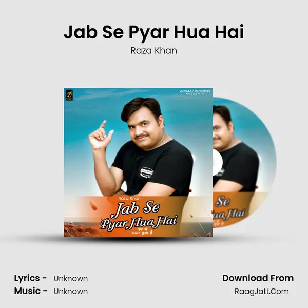 Jab Se Pyar Hua Hai - Single - Raza Khan