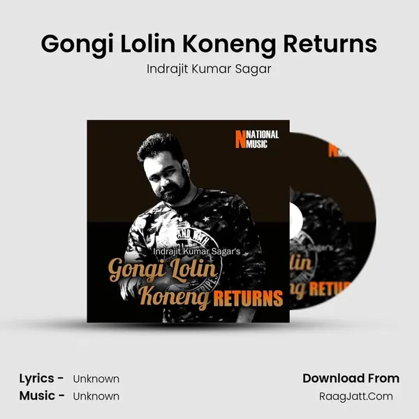 Gongi Lolin Koneng Returns - Single - Indrajit Kumar Sagar